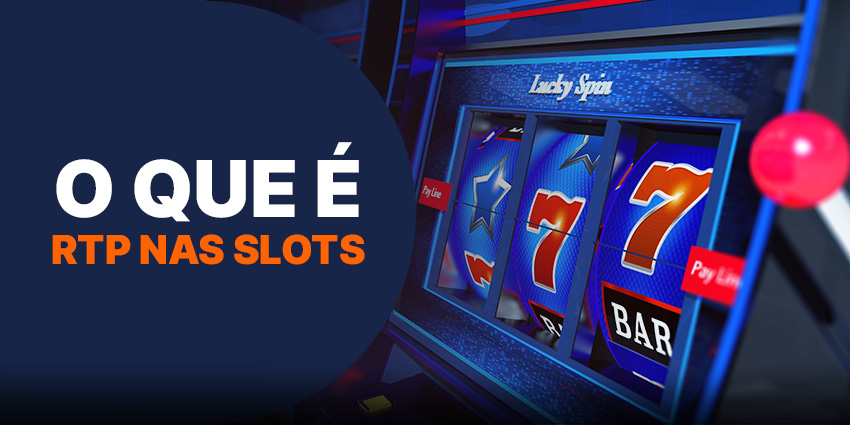 O que é RTP nas Slots